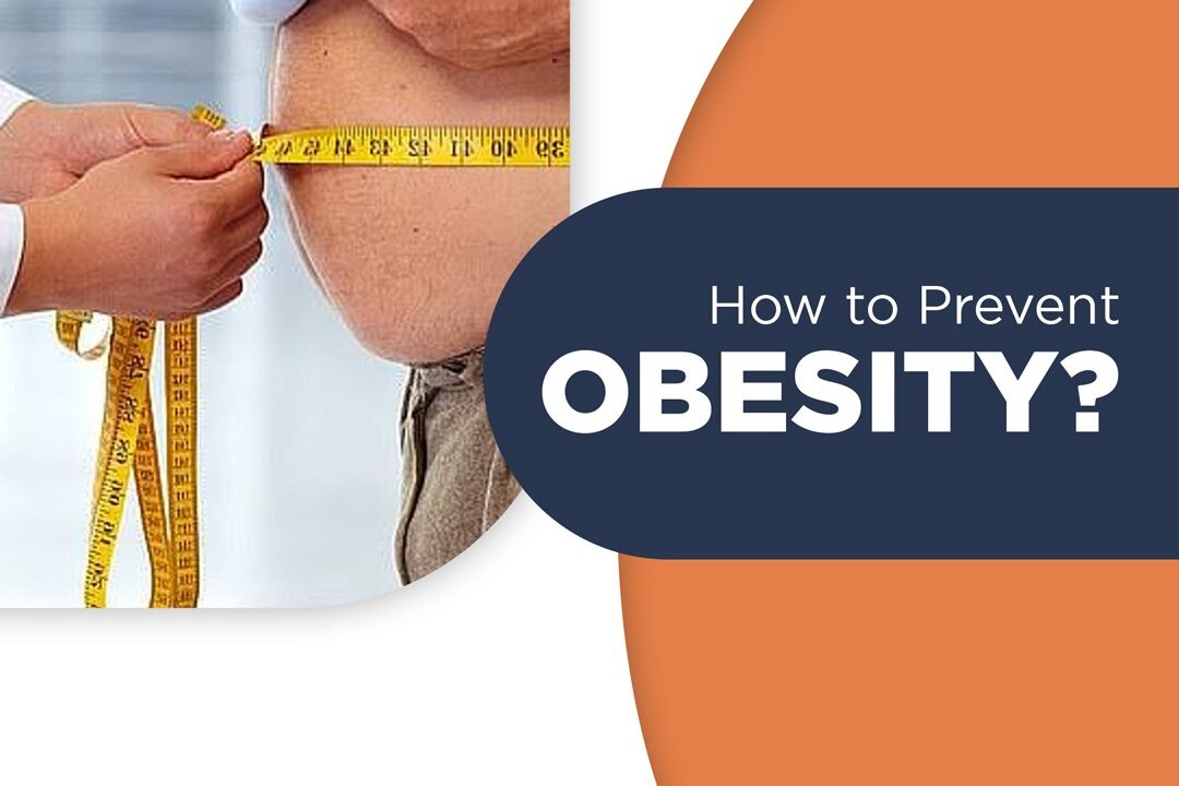 How to Prevent OBESITY?