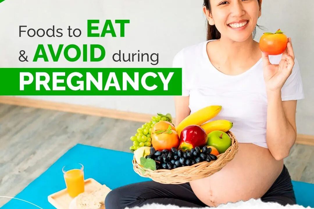 Foods to EAT and AVOID during PREGNANCY