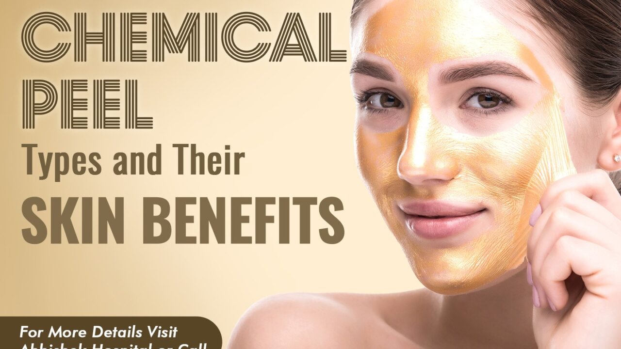 CHEMICAL PEEL Types and Skin Benefits